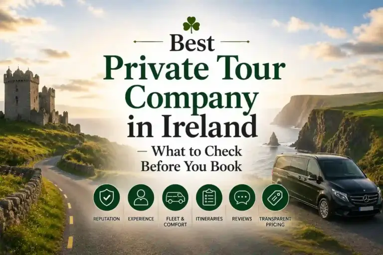 Best Private Tour Company in Ireland What to Check Before You Book